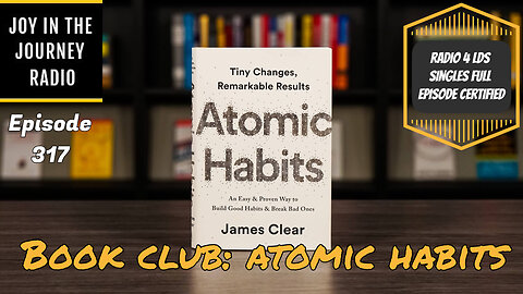 Book Club: Atomic Habits | JJRadio Ep 317