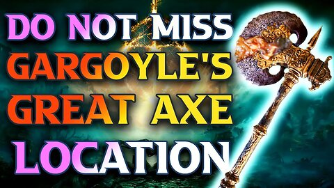 How To Get Gargoyles Great Axe Elden Ring Location Guide