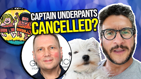 The Absurdity of Captain Underpants Cancellation - Viva Frei Vlawg