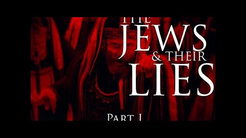 The Jews and Their Lies | Part I