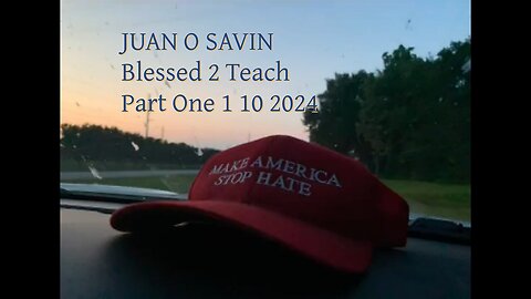 JUAN O SAVIN- The Tasks at hand Justice Coming Part One- B2T 1 10 2024