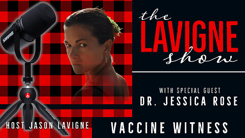Vaccine Witness w/ Dr. Jessica Rose