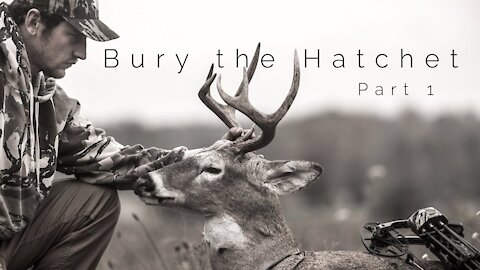 Bury the Hatchet (Part 1) - Behind the Bow