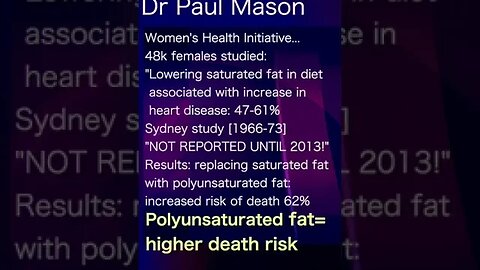 Dr Paul Mason: Polyunsaturated fat = increased heart disease risk