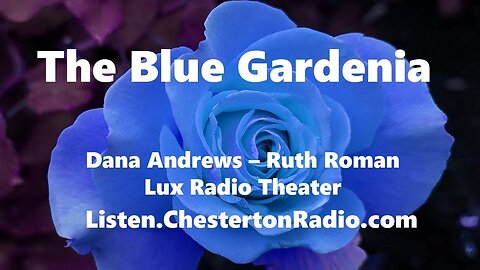 The Blue Gardenia - Dana Andrews - Ruth Roman - Lux Radio Theater