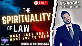 The Spirituality of Law Summary w Ethan Lucas Ep33 (9.18.22)