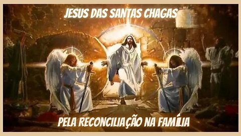 Jesus das Santas Chagas,pela Reconciliação na Família #santaschagas #jesús #jesuscristo