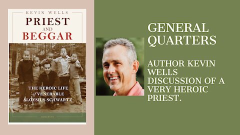 General Quarters: Author Kevin Wells Discuses Heroic Priest Fr. Al.