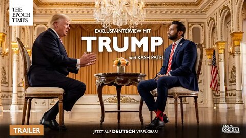 Exklusiv-Interview mit Donald Trump | Kash’s Corner | Trailer | Jetzt auch auf Deutsch
