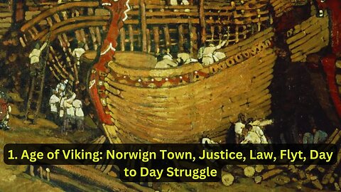 1. Age of Viking: Norwegian, Town, Justice, Law, Flyte, Day to Day Struggle