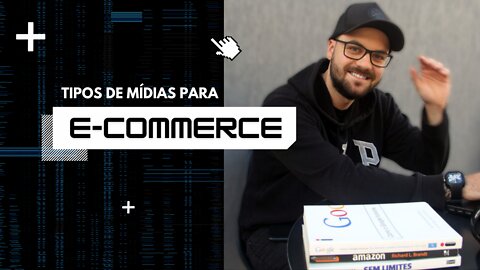 Tipos de mídias para e-commerce | Lucas Duarte