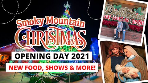 Christmas Has Arrived At Dollywood - Smoky Mountain Christmas Opening Day 2021