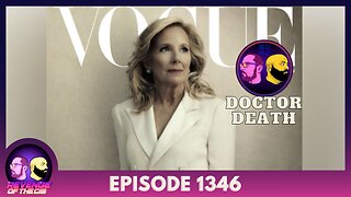 Episode 1346: Doctor Death