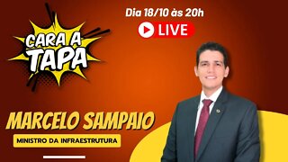 Cara a Tapa - Marcelo Sampaio (Ministro da Infraestrutura)