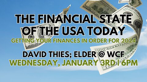 COMING UP: The Financial State of the USA Today January 3, 2024