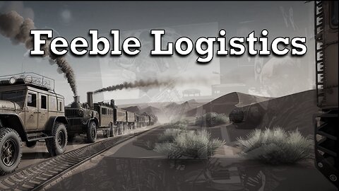 Feeble Logistics