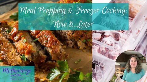 Meal Prepping & Freezer Cooking in Small Batches: Now & Later #mealprep #freezercooking