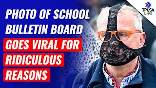 Photo Of School Bulletin Board Goes Viral For Ridiculous Reasons