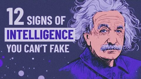 12 Genuine Signs of Intelligence You Can't Fake | You Need To Know