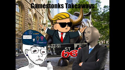 Gamestonks Takeaways