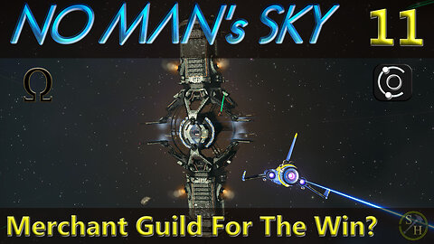 No Man's Sky Survival S6 – EP11 Merchants Guild For The Win?