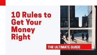10 Rules to Get Your Money Right