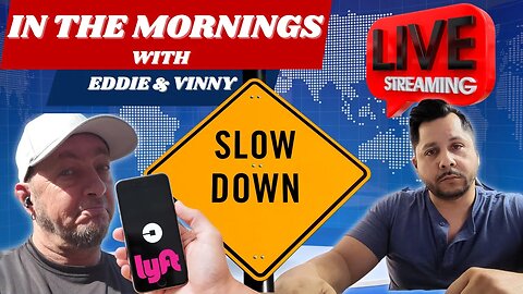 In The Mornings with Eddie and Vinny | Uber and Lyft slowing down