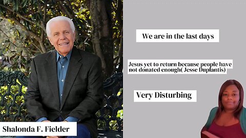 (Jesse Duplantis) Jesus yet to return because people have not donated enough