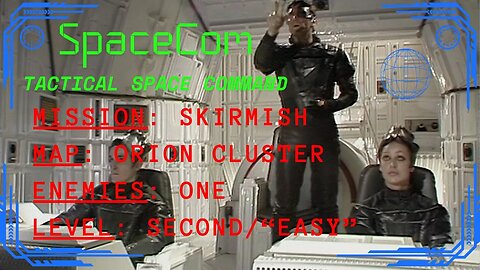 SpaceCom, Tactical Space Command; skirmish, level 2; map, Orion Cluster; of doom!!!