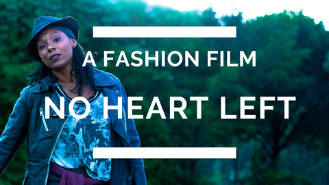 A fashion film: No Heart Left