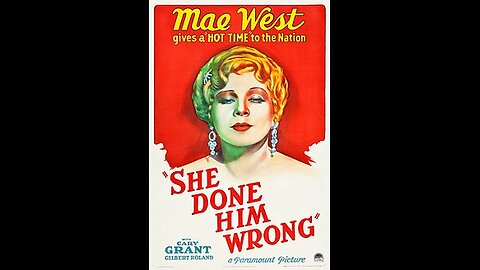 Movie From the Past - She Done Him Wrong - 1933