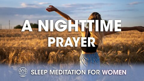 A Nighttime Prayer // Sleep Meditation for Women