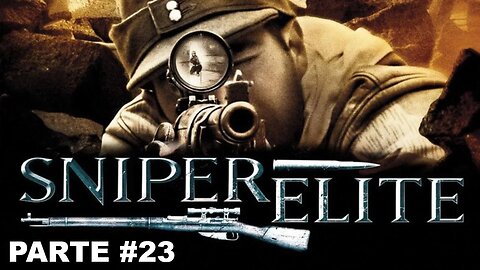 Sniper Elite - Missão 7: Recupere A Tecnologia V2: Pátio De Trens De Holzmarkt - Dif. Sniper Elite