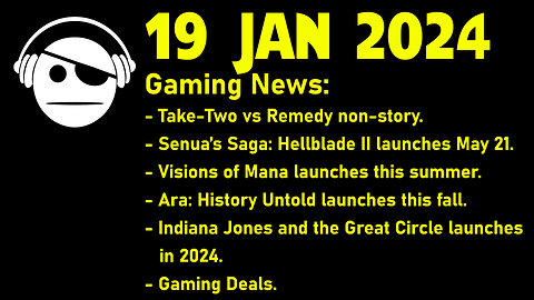 Gaming News | Take-two vs Remedy | Xbox Developer Direct | Deals | 19 JAN 2024