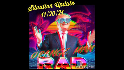 SITUATION UPDATE 11/20/21