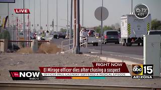 El Mirage Police Officer dies after chasing a suspect