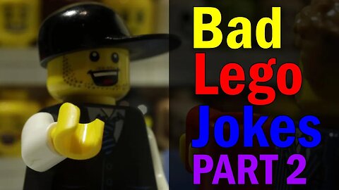 Bad Lego Jokes - Part 2