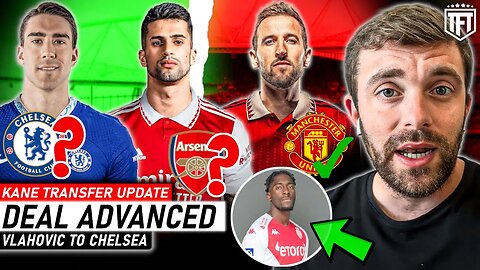 Kane Transfer REQUEST☑️ Cancelo to Arsenal BOMB🚨 Disasi to Man United✅ Vlahovic to Chelsea Update🚨