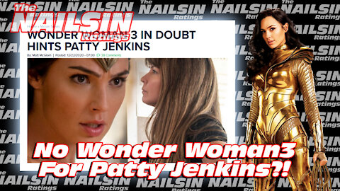 The Nailsin Ratings: No Wonder Woman3 For Patty Jenkins?!