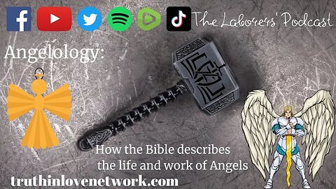 The Laborers' Podcast- Angelology