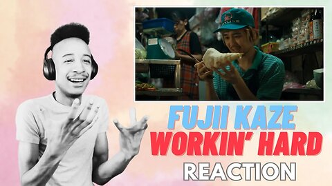 Fujii Kaze - Workin’ Hard | REACTION