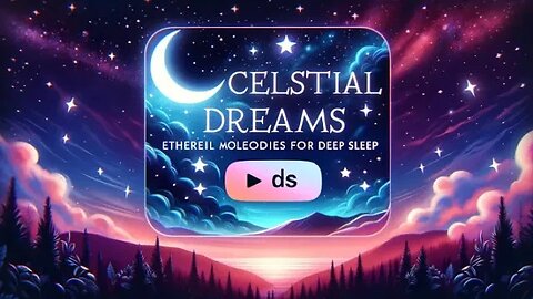Celestial Dreams: Ethereal Melodies for Deep Sleep