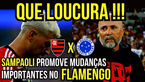 QUE LOUCURA!!! SAMPAOLI FAZ MUDANÇAS NO FLAMENGO PARA BRASILEIRÃO - É TRETA!!! NOTÍCIAS DO FLAMENGO