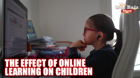 The Effect of Online Learning on Children