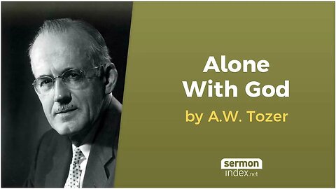 (Audio Book) Alone With God by A.W. Tozer