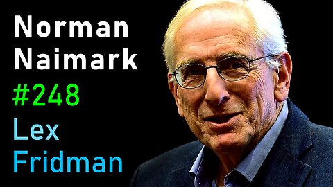 Norman Naimark: Genocide, Stalin, Hitler, Mao, and Absolute Power | Lex Fridman Podcast #248