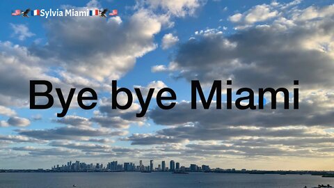 🇺🇸🦅🇫🇷 Sylvia Miami : Bye bye Miami 🇫🇷🦅🇺🇸