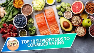 Top 10 Superfoods to Consider Eating