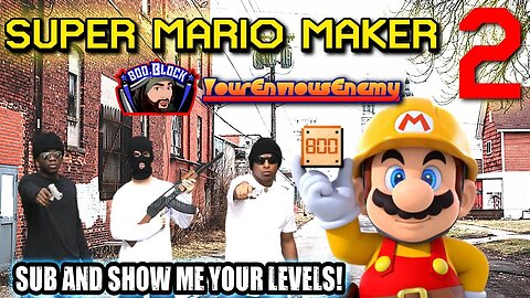 🔴Super Mario Maker 2: Subs Show Me Your Levels!