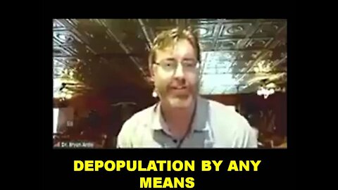 DEPOPULATION BY ANY MEANS